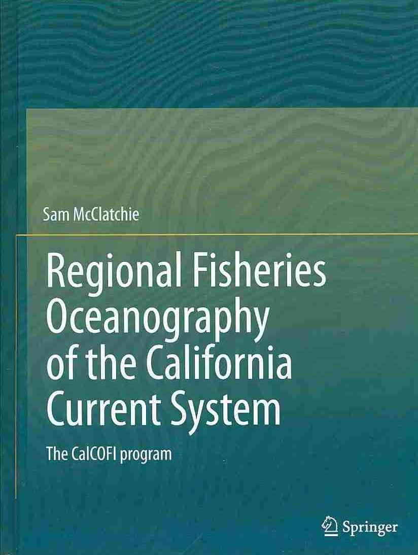 Regional Fisheries Oceanography of the California Current System