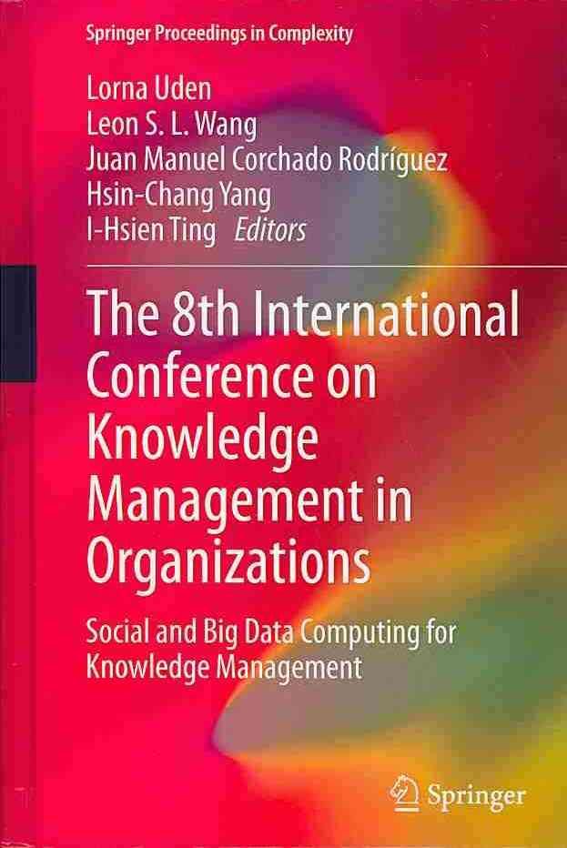 The 8th International Conference on Knowledge Management in Organizations
