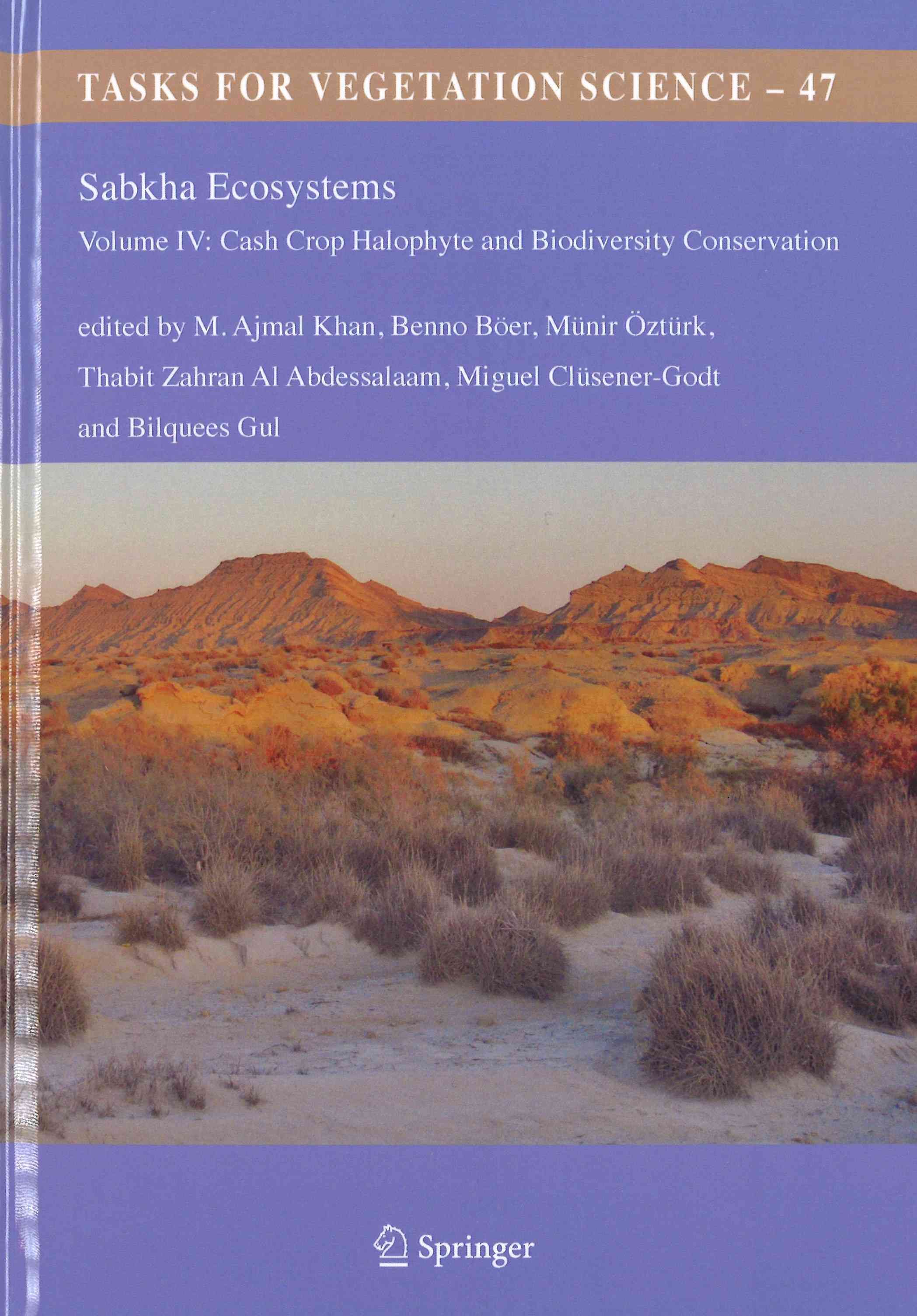 Sabkha Ecosystems : Volume IV: Cash Crop Halophyte and Biodiversity Conservation