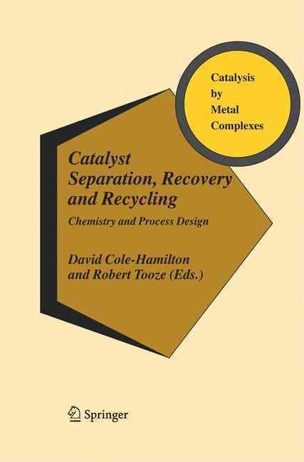 Catalyst Separation, Recovery and Recycling 9789400788527 (Paperback)