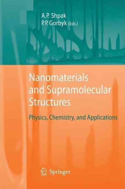 Nanomaterials and Supramolecular Structures 9789400791695 (Paperback)