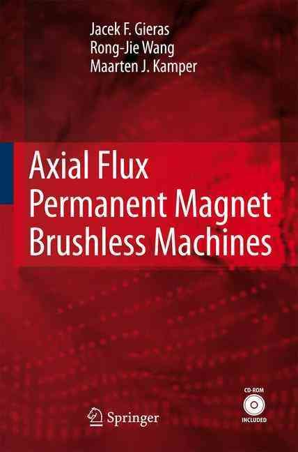 Axial Flux Permanent Magnet Brushless Machines 9789400792364