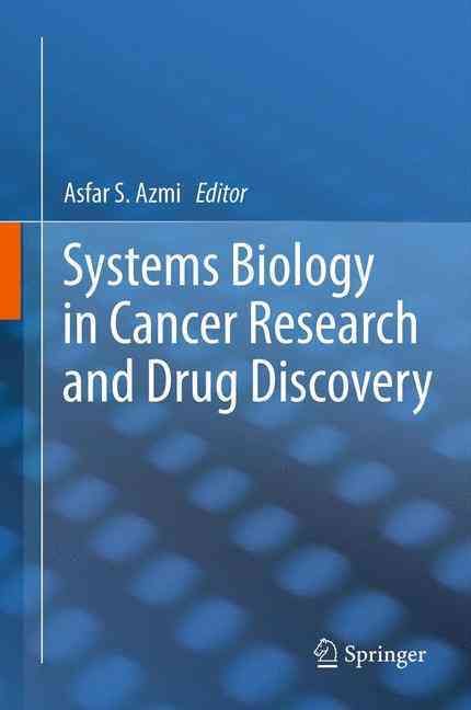 Systems Biology in Cancer Research and Drug Discovery 9789400794351
