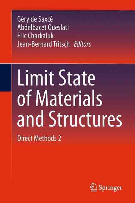 Limit State of Materials and Structures 9789400794474 (Paperback)