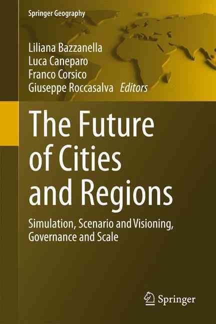 The Future of Cities and Regions 9789400796249 (Paperback)