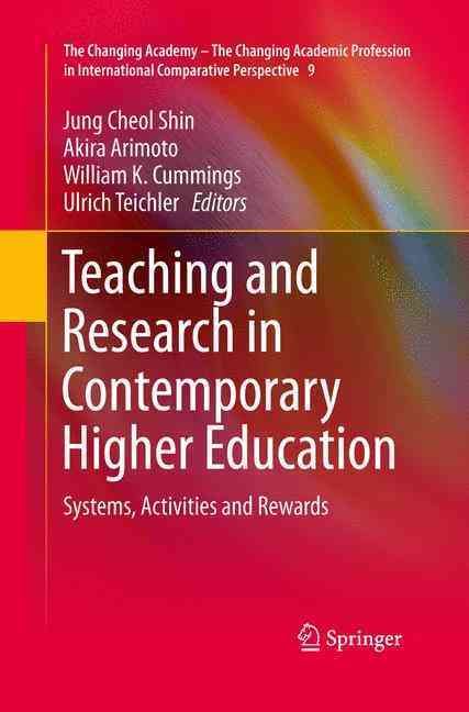 Teaching and Research in Contemporary Higher Education : Systems, Activities and Rewards