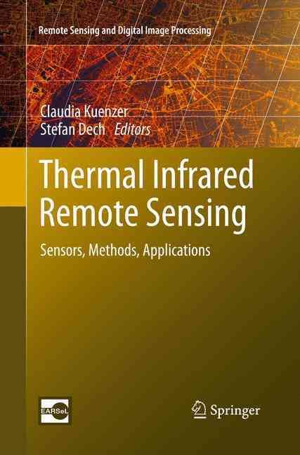Thermal Infrared Remote Sensing 9789400798311 (Paperback)