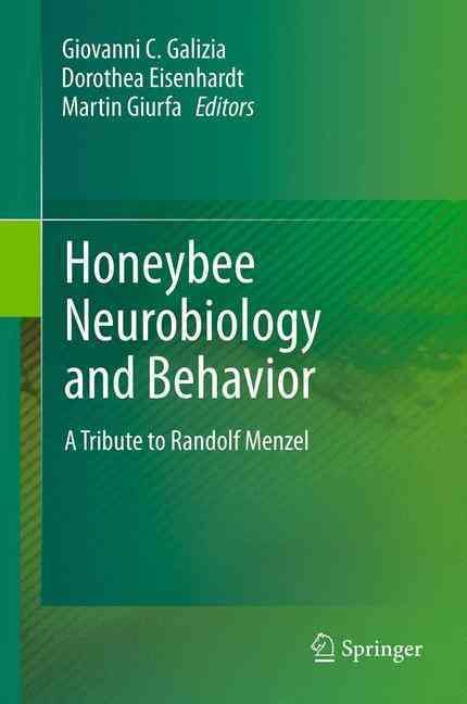 Honeybee Neurobiology and Behavior 9789400798960 (Paperback)