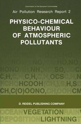 Physico-Chemical Behaviour of Atmospheric Pollutants 9789400938427