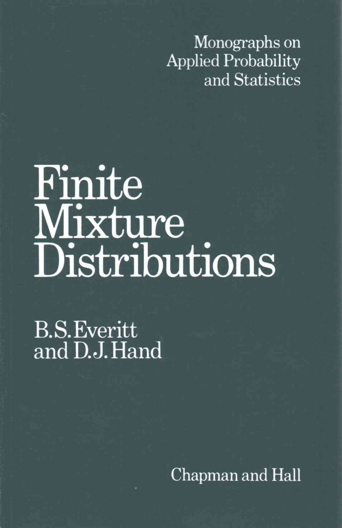 Finite Mixture Distributions By Everitt, B. 9789400958999 (Paperback)