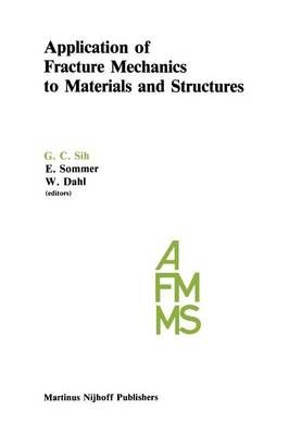 Application of Fracture Mechanics to Materials and Structures