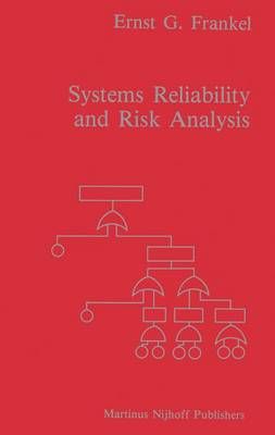 Systems Reliability and Risk Analysis By E.G. Frankel 9789400969223