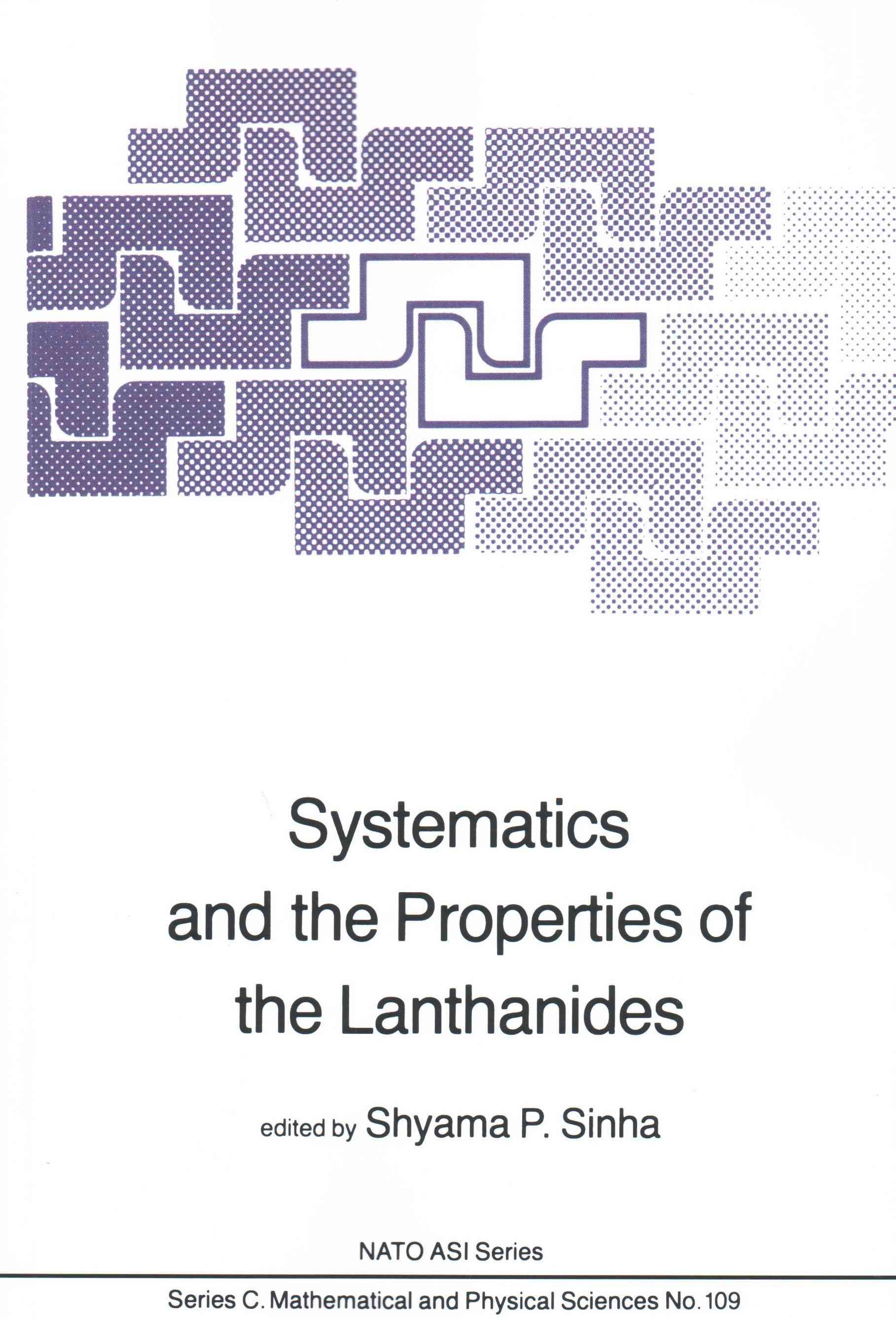 Systematics and the Properties of the Lanthanides 9789400971776