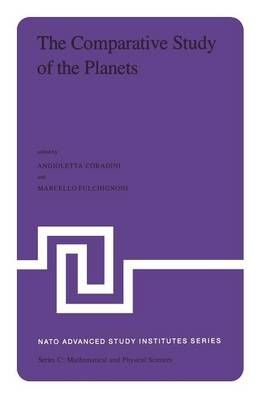 The Comparative Study of the Planets : Proceedings of the NATO Advanced Study Institute held at Vulcano (Aeolian Islands), Italy, September ...