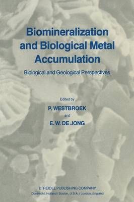 Biomineralization and Biological Metal Accumulation 9789400979468