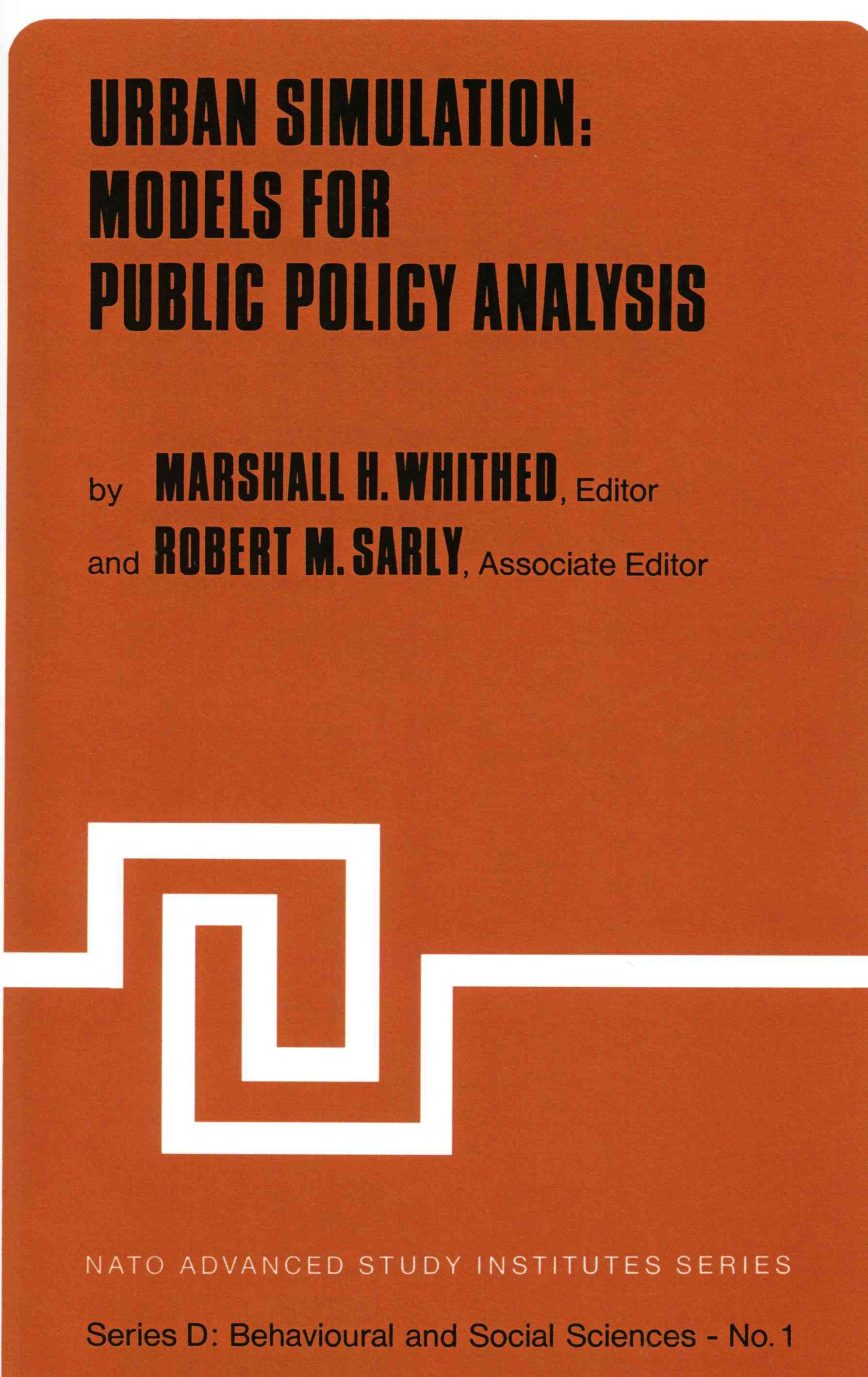 Urban Simulation: Models for Public Policy Analysis By Whithed, M. H.