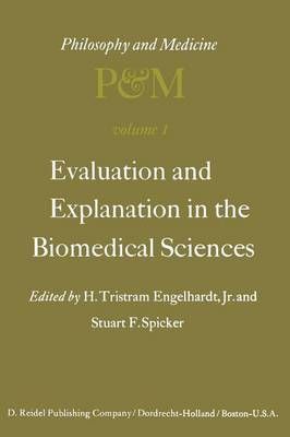 Evaluation and Explanation in the Biomedical Sciences 9789401017718