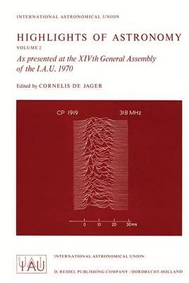 Highlights of Astronomy By C. de Jager (editor) 9789401031042