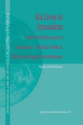 Six Lives in Jerusalem By Randy L. Sturman 9789401037778 (Paperback)
