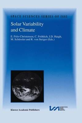 Solar Variability and Climate 9789401038096 (Paperback)