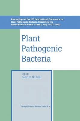 Plant Pathogenic Bacteria: Proceedings of the 10th International Conference on Plant Pathogenic Bacteria, Charlottetown, Prince Edward Island, Ca