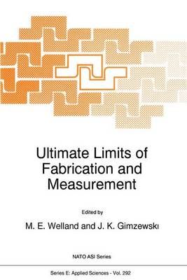 Ultimate Limits of Fabrication and Measurement 9789401040235