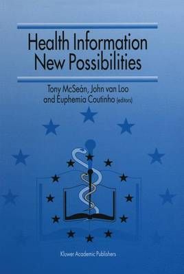 Health Information ? New Possibilities 9789401040457 (Paperback)