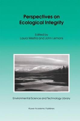 Perspectives on Ecological Integrity 9789401042024 (Paperback)