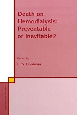 Death on Hemodialysis: Preventable or Inevitable? 9789401043472