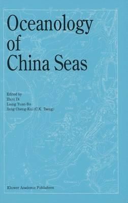 Oceanology of China Seas By Yan-Bo Liang 9789401043724 (Paperback)