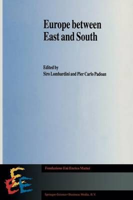 Europe Between East and South 9789401044318 (Paperback)