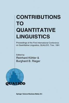 Contributions to Quantitative Linguistics 9789401047777 (Paperback)