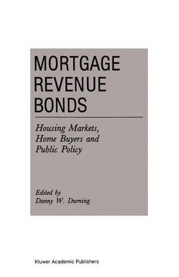 Mortgage Revenue Bonds By D. Durning (editor) 9789401053211