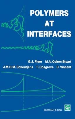 Polymers at Interfaces 9789401057493 (Paperback)