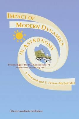 Impact of Modern Dynamics in Astronomy 9789401059305 (Paperback)