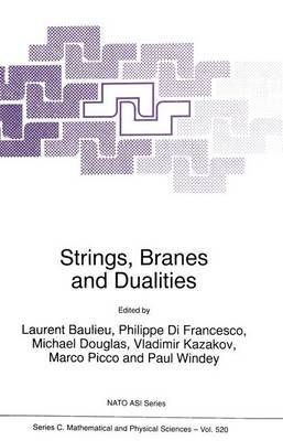 Strings, Branes and Dualities By Baulieu, L. 9789401059893 (Paperback)