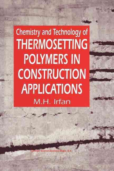 Chemistry and Technology of Thermosetting Polymers in Construction Applications