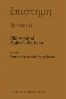 Philosophy of Mathematics Today 9789401064002 (Paperback)