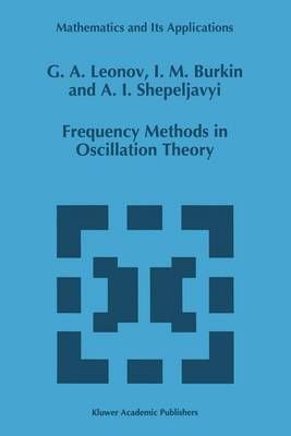 Frequency Methods in Oscillation Theory By Leonov, Gennady (Paperback)