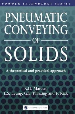 Pneumatic Conveying of Solids By Marcus, R. D. 9789401066693