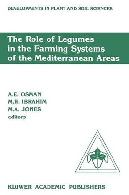 The Role of Legumes in the Farming Systems of the Mediterranean Areas : Proceedings of a Workshop on the Role of Legumes in the Farming Systems ...
