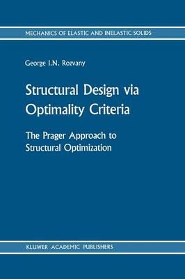 Structural Design Via Optimality Criteria By George I. N. Rozvany