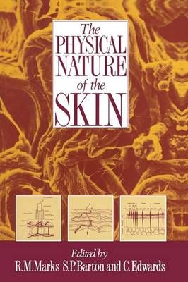 The Physical Nature of the Skin 9789401070744 (Paperback)