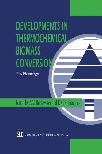 Developments in Thermochemical Biomass Conversion By B G D Boocock