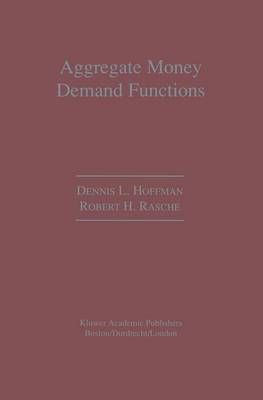 Aggregate Money Demand Functions 9789401073080 (Paperback)