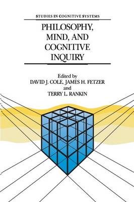Philosophy, Mind, and Cognitive Inquiry 9789401073400 (Paperback)