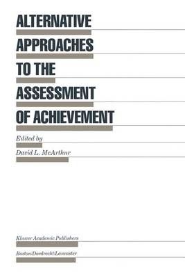 Alternative Approaches to the Assessment of Achievement 9789401079617