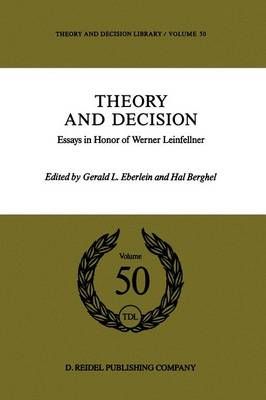 Theory and Decision By G. Eberlein (editor), H.A. Berghel (editor)
