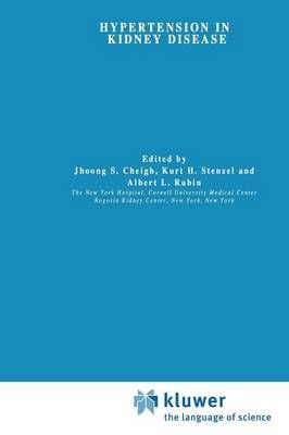 Hypertension in Kidney Disease By S J Cheigh 9789401083973 (Paperback)