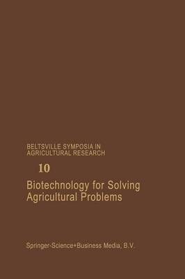 Biotechnology for Solving Agricultural Problems 9789401084550